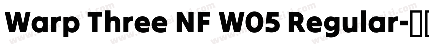 Warp Three NF W05 Regular字体转换